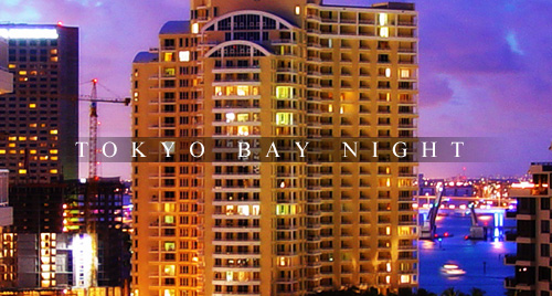 TOKYO BAY NIGHT